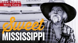 Sweet Mississippi - Mississippi Blues