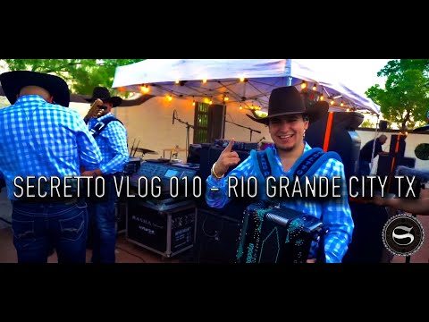 Secretto Vlog 010 - Rio Grade City TX