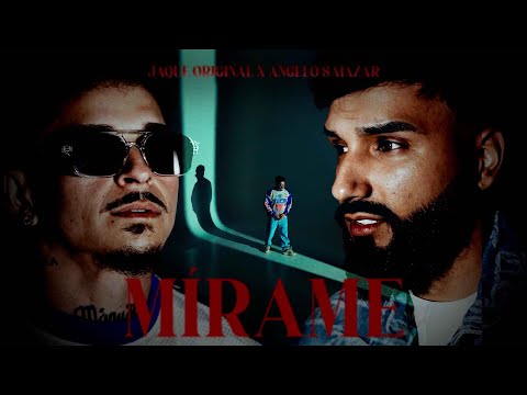 JAQUE ORIGINAL x ANGELO SALAZAR - MÍRAME (Videoclip Oficial)