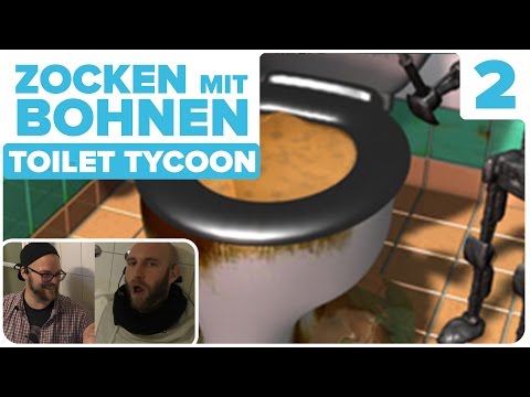 [2] Toilet Tycoon mit Ben und Hannes | Zocken mit Bohnen | 06.10.2015