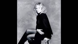 Barbra Streisand - You And Me For Always (Reversed)