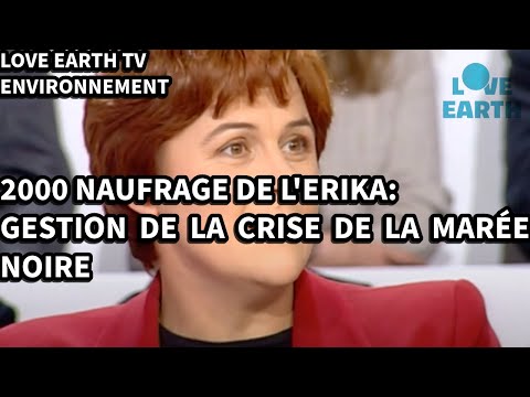 09/01/2000: Naufrage du Pétrolier Erika: Gestion de la Crise de la Marée Noire