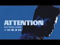 The Weeknd - Attention (Extended)
