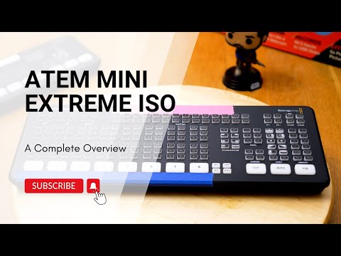 ATEM Mini Extreme ISO: A COMPLETE OVERVIEW