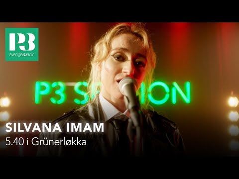 Silvana Imam - 5.40 i Grünerløkka / live i P3 Session