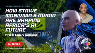 How Strive Masiyiwa & NVIDIA Are Shaping Africa’s AI Future | First AI