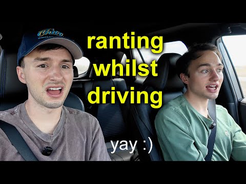 Driving and Ranting