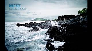 Magic Wave - Galapagos (Original Mix)