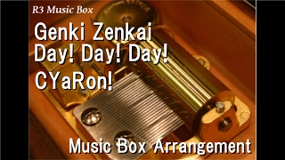 Genki Zenkai Day! Day! Day!/CYaRon! [Music Box] (Anime "Love Live! Sunshine!!" Character Song)