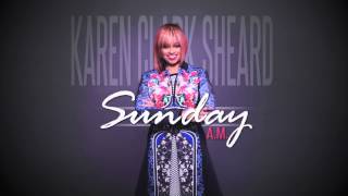 Karen Clark Sheard - Sunday A.M.(Pronounced: Morning) [Audio Only]
