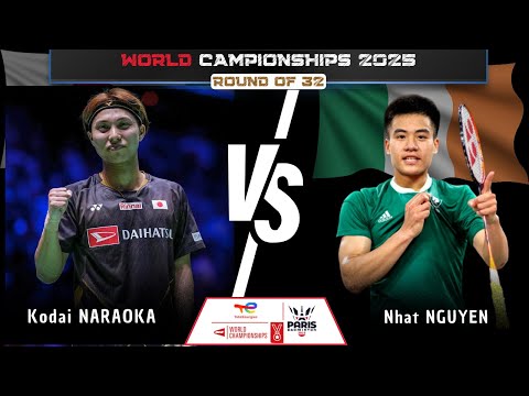Kodai NARAOKA (奈良岡 功大) vs Nhat NGUYEN (IRL) | World Championships 2025 Badminton