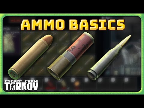Quick Newbie Guide to Ammo Basics For Tarkov 1.0 | Escape from Tarkov