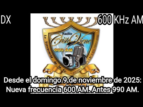 5/5 Radio Cristo Viene 600 AM Ciudad Delgado (AMSS),d.San Salvador,SV en SanJuanOpico,La Libertad,SV