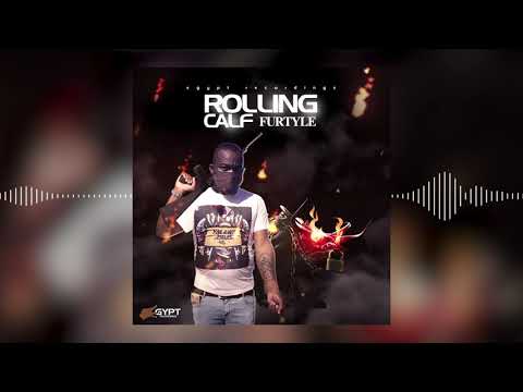 Furtyle - Rolling Calf (Rytikal and Skillibeng Diss) Egypt 2020