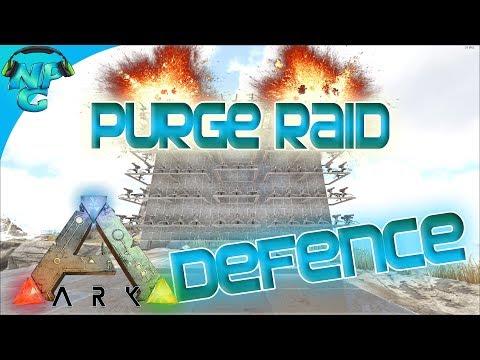 Ragnarok E20 Purge Day Raid Defense! ARK: Survival Evolved PVP