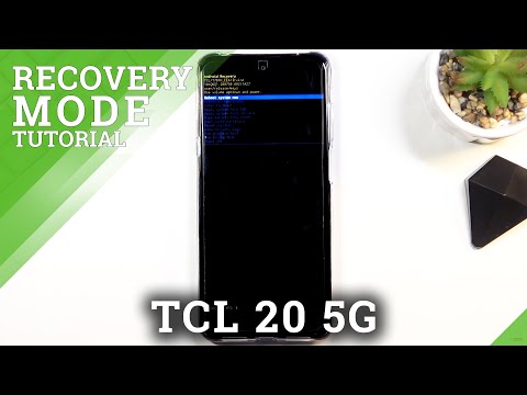 Recovery Mode on TCL 20– Enter / Quit Recovery Mode