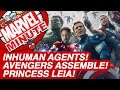 Inhuman Agents! Avengers Assemble! Princess Leia! - Marvel Minute 2015