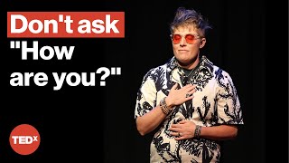 What to say to someone with a chronic illness | Xander Keller | TEDxCherryCreekHS