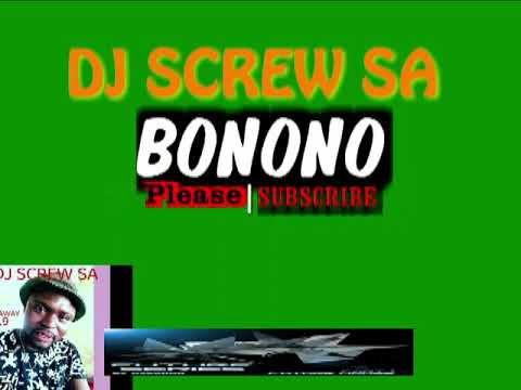 DJ SCREW SA - BONONO