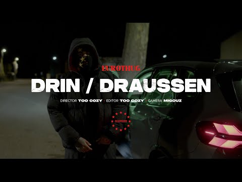 EUROTHUG - Drin Draussen (prod. BeatsByA)
