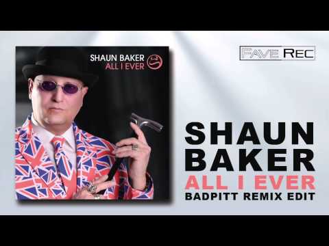 Shaun Baker - All I Ever (Badpitt Remix Edit)