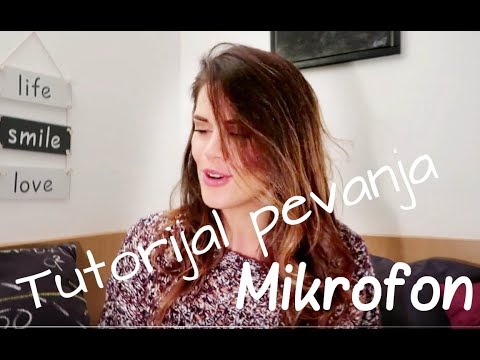 Tutorijal pevanja - Mikrofon - Katarina Kovacevic