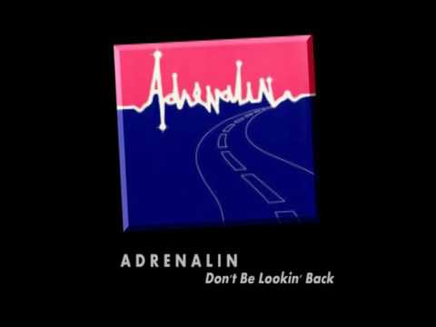 Adrenalin - Don't Be Lookin' Back (1983)