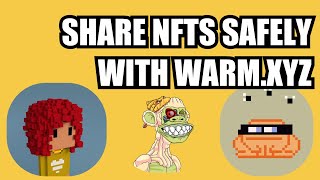 Share your NFTs with a friend safely and securely with warm.xyz