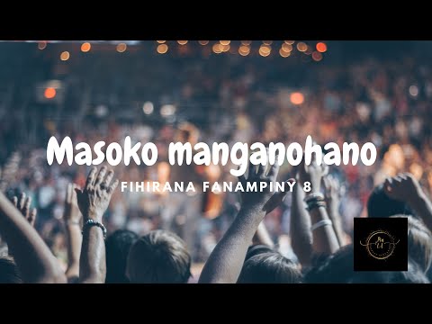 FF8 Masoko manganohano [Fihirana Fanampiny 8] tonon-kira - paroles