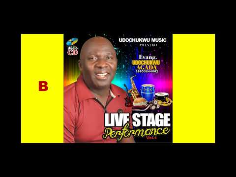EVANG. UDOCHUKWU AGADA LIVE STAGE PERFORMANCE VOL.1 LATEST 2022 NIGERIA LIVE STAGE PERFORMANCE