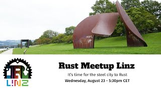 Rust Linz Meetup, 32nd Edition