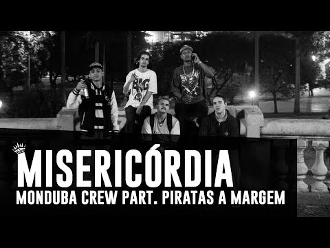 Monduba Crew - Misericórdia Pt. Piratas à Margem | CLIPE (Prod. Estúdio MDB)