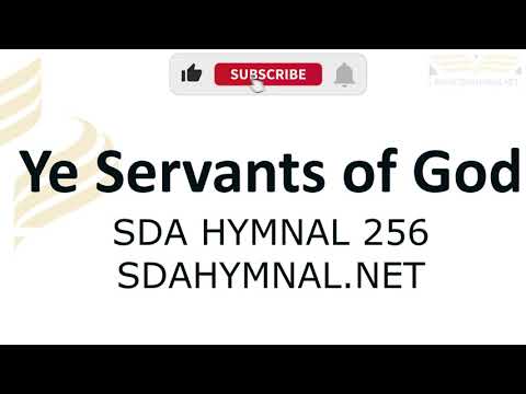 Ye Servants Of God Hymn Instrumental With Lyrics | SDA HYMNAL 256