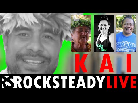 ROCKSTEADY LIVE - KAI (LIVE Podcast from NIUE)