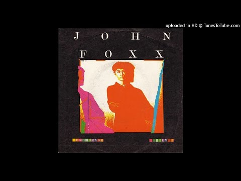 John Foxx - Underpass (Single Edit) [Single (1980)]