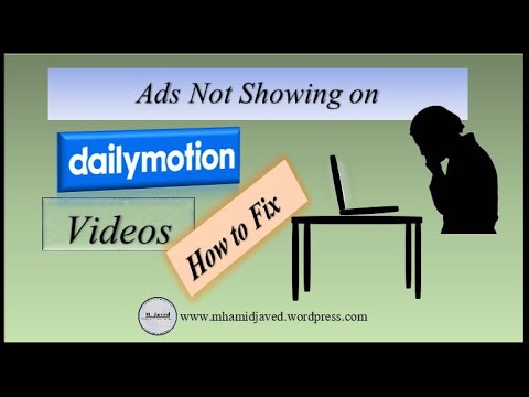 Ads on dailymotion videos not showing – how to fix