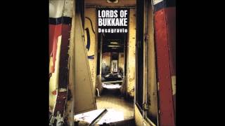 Lords Of Bukkake - Boca Acida
