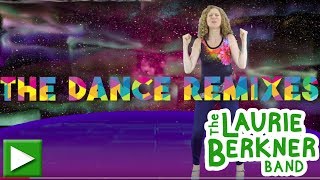 Laurie Berkner: The Dance Remixes - New Album from The Queen of Kids Music