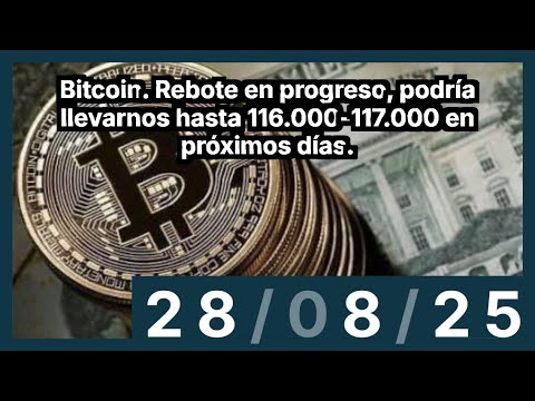 Bitcoin. Rebote en progreso, podría llevarnos hasta 116.000-117.000 en próximos días.