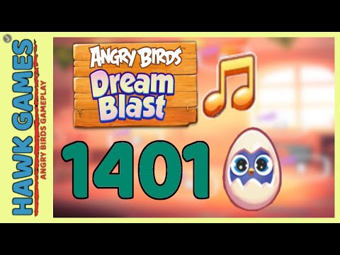 Angry Birds Dream Blast Level 1401 - Walkthrough, No Boosters