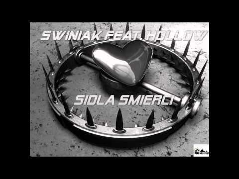 Świniak feat. Hollow - Sidła Śmierci