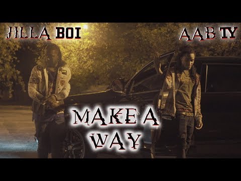 AAB TY x Jilla Boi - Make A Way (Official Video) Dir. Yardiefilms