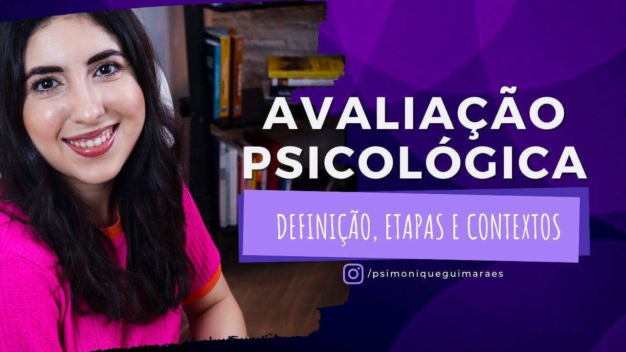O QUE É A AVALIAÇÃO PSICOLÓGICA?