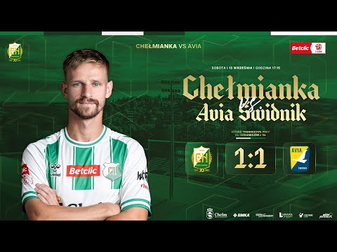 CHEŁMIANKA - Avia Świdnik 1:1 (1:0), skrót spotkania