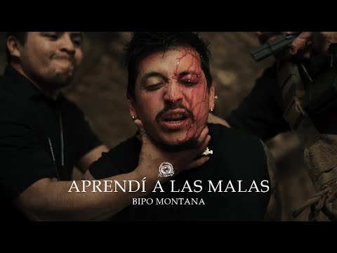 Bipo Montana - Aprendí A Las Malas (Video Oficial)