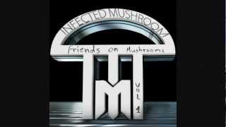 Infected Mushroom - Friends On Mushrooms Vol. 1 [HQ] Full EP