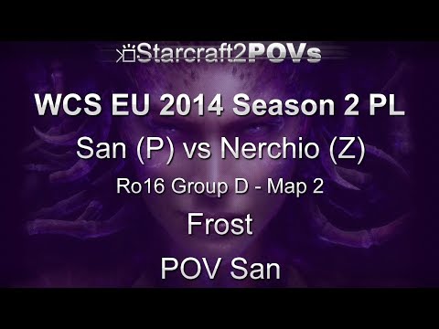 SC2 HotS - WCS EU 2014 S2 PL - San vs Nerchio - Ro16 Group D - Map 2 - Frost - San