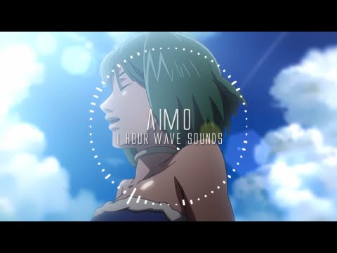 "Aimo" with faint Wave Sounds for 1 hour - [Macross Frontier│Ranka  Lee]