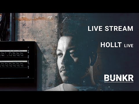 BUNKR: Live Stream w/ HOLLT (live)