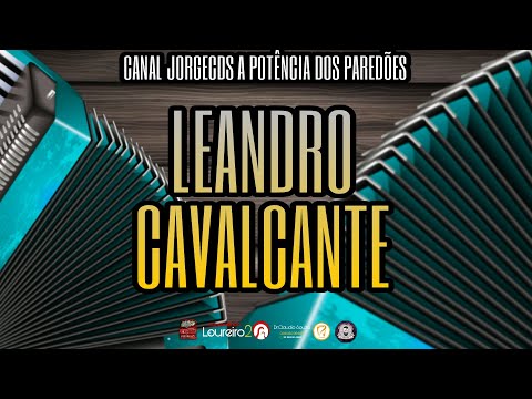 LEANDRO CAVALCANTE SEQUÊNCIA DE PÉ DE SERRA AO VIVO 2K21-JORGECDS